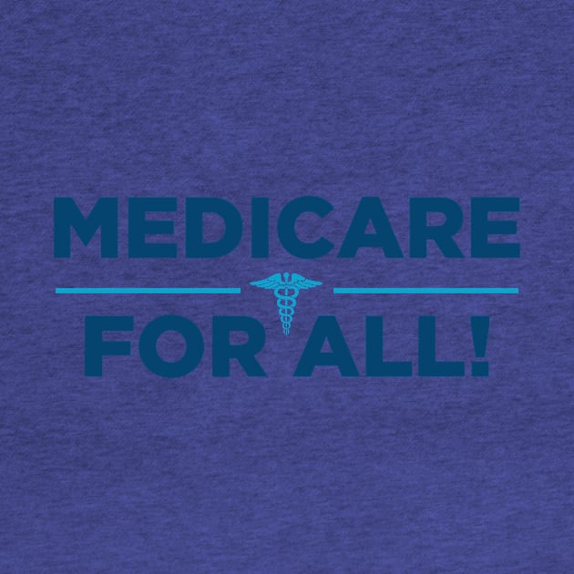 Medicare For All by binhhai6shop